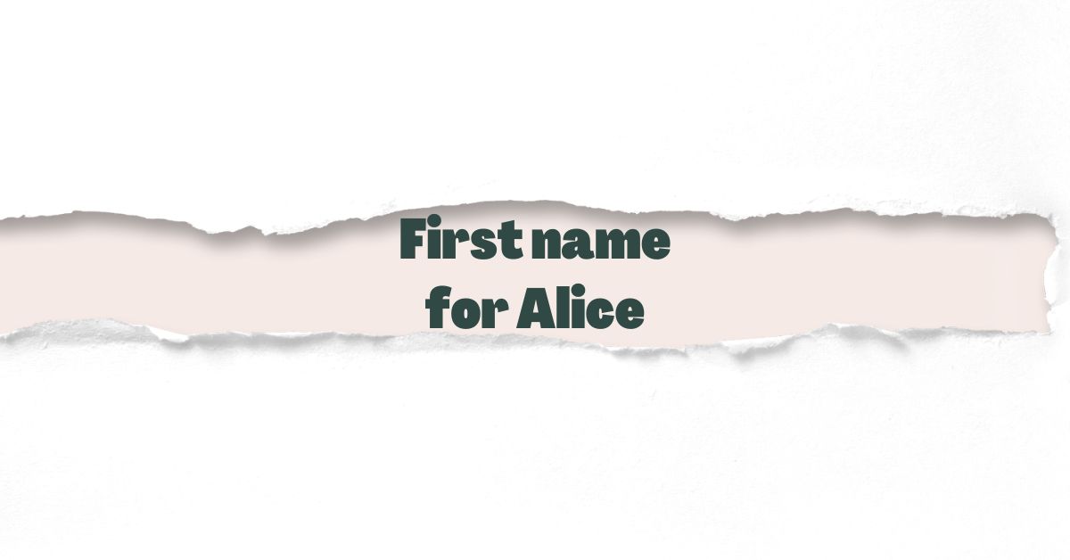 First name for Alice