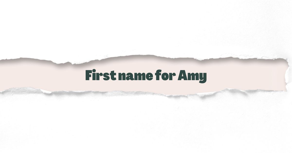First name for Amy