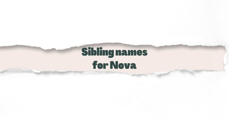 Sibling names that go with Nova