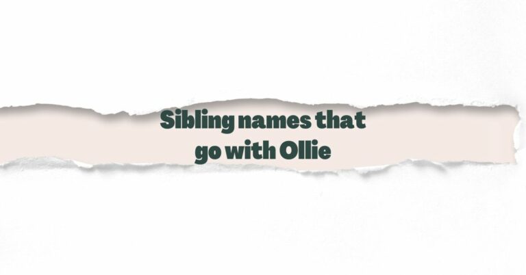 Sibling names that go with Ollie