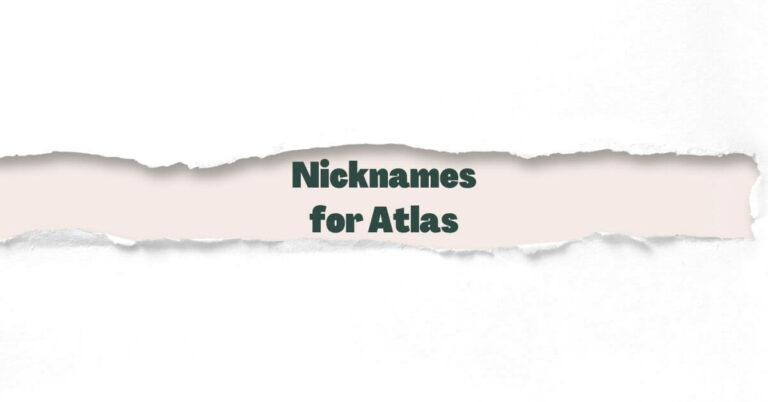 Nicknames for Atlas