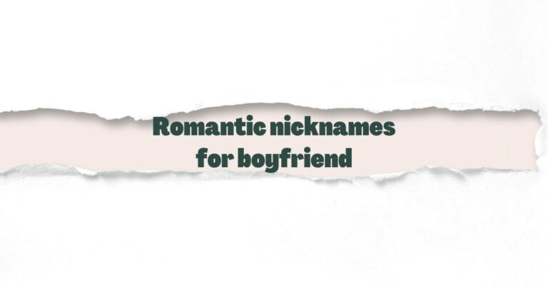 Romantic nicknames for boyfriend