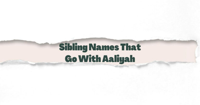 Sibling Names That Go With Aaliyah