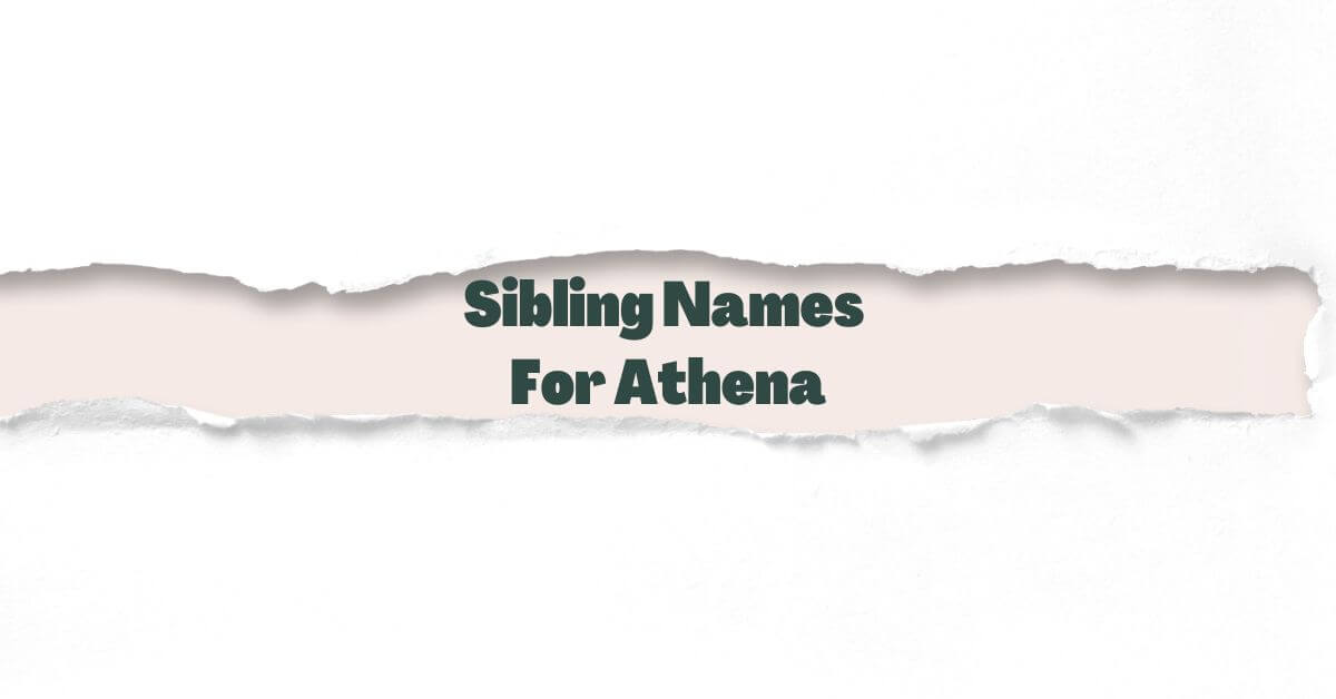 Sibling names that go with athena