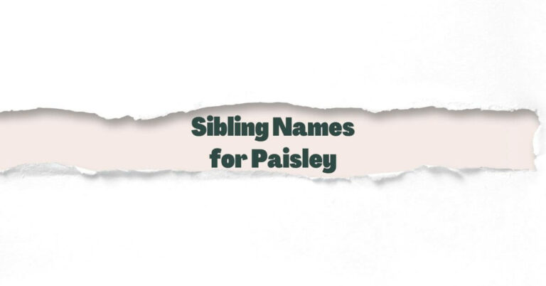 Sibling Names for Paisley