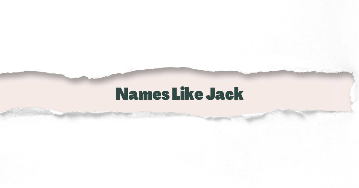 Names like Jack
