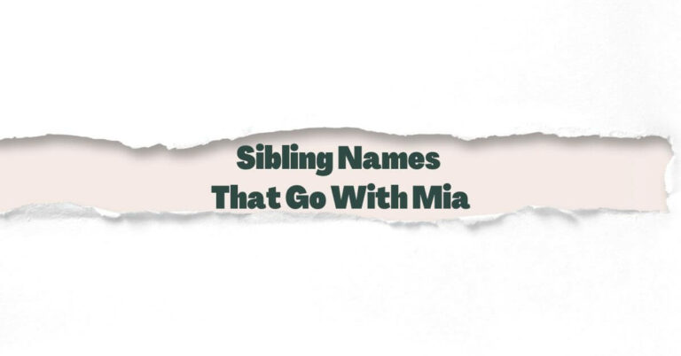 Sibling Names That Go With Mia