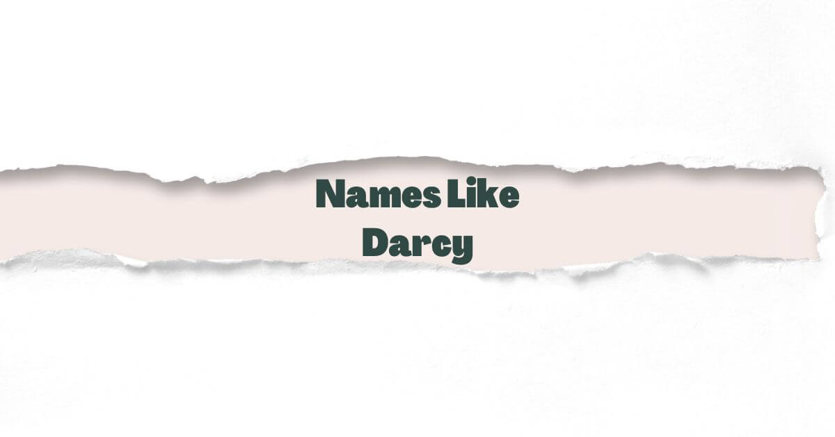 Names Like Darcy