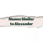Names Similar to Alexander